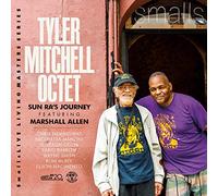 Tyler Mitchell Octet - Sun Ra's Journey Featuring Marshall Allen
