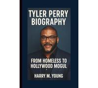 TYLER PERRY BIOGRAPHY: From Homeless to Hollywood Mogul