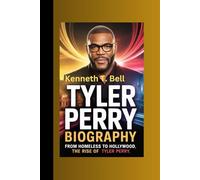 TYLER PERRY BIOGRAPHY: From Homeless to Hollywood: The Rise of Tyler Perry