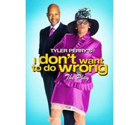 Tyler Perry's I Don't Want to Do Wrong: The Play [Reino Unido] [DVD]