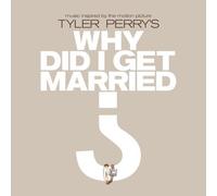 Tyler Perry's: Why Did I Get Married Soundtrack edition by Various Artists (2007) Audio CD