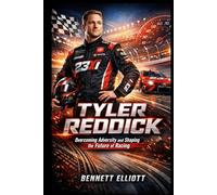 Tyler Reddick: Overcoming Adversity and Shaping the Future of Racing