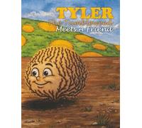 TYLER THE TUMBLEWEED MEETS A FRIEND