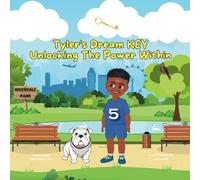 Tyler's Dream KEY: Unlocking the Power Within