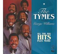 Tymes - All The Big Hits Plus More