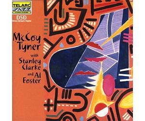 Tyner, Mccoy - McCoy Tyner With Stanley Clarke & Al Foster