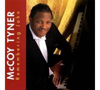 Tyner, McCoy - Remembering John by Tyner, McCoy [Music CD]