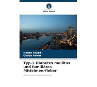 Typ-1-Diabetes mellitus und familiäres Mittelmeerfieber: Gibt es einen Zusammenhang?