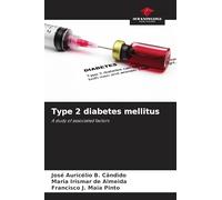 Type 2 diabetes mellitus: A study of associated factors