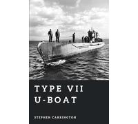 Type VII U-boat: Wolf of the Atlantic (The World War II Library: Weapons)