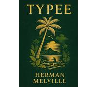 Typee: Witness the emotional and physical tension between colonial worldviews and tribal freedom in a raw tropical environment full of contradictions