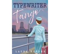 Typewriter Tango (The Sergeant and the Girl Next Door Series)