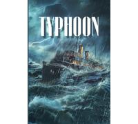 TYPHOON: A gripping sea story of a clash with the elements, a fight for survival, and true strength of character in the midst of a devastating storm.