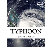 Typhoon, By Joseph Conrad (novella): Adventure story