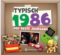 Typisch 1986 - der beste Jahrgang: Jahrgangsbuch zum 40. Geburtstag - Das perfekte Geschenk zum runden Geburtstag - Fotos, Texte, Erinnerungen (Geschenkbuch)