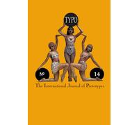Typo #14: The International Journal of Prototypes