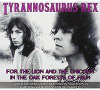 Tyrannosaurus Rex - For the Lion and the Unicorn in the Oak Forests of Faun