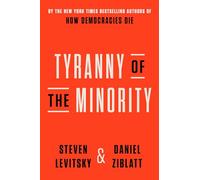 Tyranny of the Minority: Why American Democracy Reached the Breaking Point