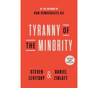 Tyranny of the Minority: Why American Democracy Reached the Breaking Point