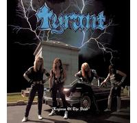 Tyrant - Legions Of The Dead - 30th Anniversary Edition
