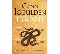 Tyrant: The Ruthless Rise of Roman Emperor Nero, The Sunday Times Bestselling Series Continues