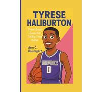TYRESE HALIBURTON: From Small-Town kid To Big-Time Baller