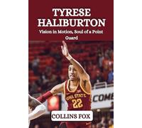 TYRESE HALIBURTON: Vision in Motion, Soul of a Point Guard