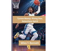 Tyrese Maxey: Rising Star, Relentless Spirit: A Motivational Biography for Kids Who Dare to Dream