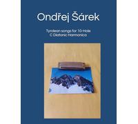 Tyrolean songs for 10-Hole C Diatonic Harmonica
