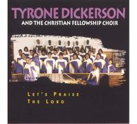 Tyrone Dickerson LET'S PRAISE THE LORD (CD) (Importación USA)