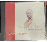 Tyrone Williams & Voices of Deliverance - Dipped in the Blood