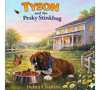 Tyson and the Pesky Stinkbug (The Tyson Series)