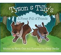 Tyson & Tilly's: A Forest Full of Friends (The Adventures of Tyson & Tilly)