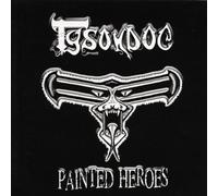 Tysondog - Painted Heroes: Beware of the Dog / Crimes of Insanity