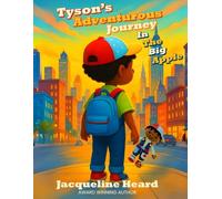 Tyson's Adventurous Journey: In The Big Apple | 8.5 x 11 Inches, 45 Pages | Children's Book