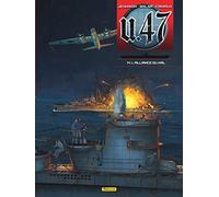 U-47 - Tome 14 - L'alliance du mal (Doc): Avec Combat, Les U-Boote à Bordeaux. Base de départ vers l'océan Indien (U-47, 14)