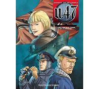 U 47 Vol. 07. Duelo Bajo El Canal De La Mancha