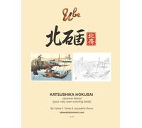 U be Hokusai: Your very own coloring book (U be coloring books)