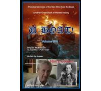 U-BOAT! volume #19: The U-Boat War by the men who fought it.