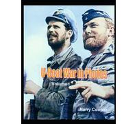 U-Boat War in Photos