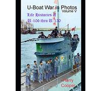 U-Boat War in Photos (Vol.V)