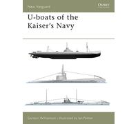 U-boats of the Kaiser's Navy: No. 50 (New Vanguard)