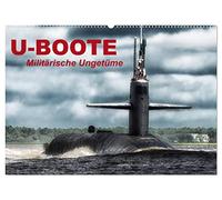 U-Boote - Militärische Ungetüme (Wandkalender 2026 DIN A2 quer), CALVENDO Monatskalender: Militärische Kolosse auf Tauchgang
