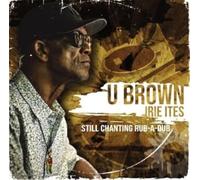 U-BROWN - STILL CHANTING RUB-A-DUB [Vinilo]
