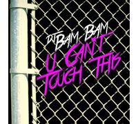 U Can't Touch This