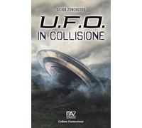 U.F.O. IN COLLISIONE