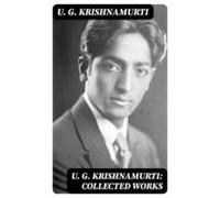 U. G. Krishnamurti: Collected Works (ebook)