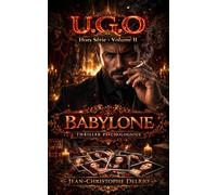 U.G.O. - Hors série Volume II: Babylone (U.G.O. La Saga)