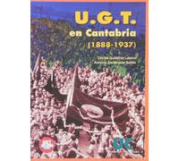 U.G.T. en Cantabria (1888-1937) (Historia)