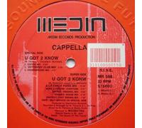 U Got 2 Know - Cappella 12"